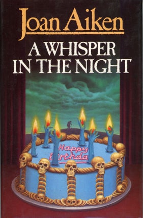 #158835) A WHISPER IN THE NIGHT: STORIES OF HORROR, SUSPENSE AND FANTASY. Joan Aiken