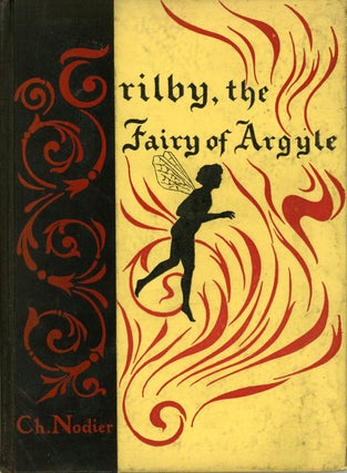 #158870) TRILBY, THE FAIRY OF ARGYLE ... Translation and Introduction by Nathan Haskell Dole....