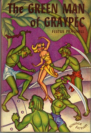 #158954) THE GREEN MAN OF GRAYPEC. Festus Pragnell, Frank William Pragnell