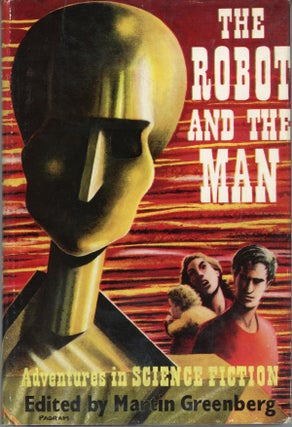 #158962) THE ROBOT AND THE MAN. Martin Greenberg