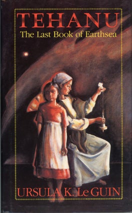 #158973) TEHANU: THE LAST BOOK OF EARTHSEA. Ursula K. Le Guin