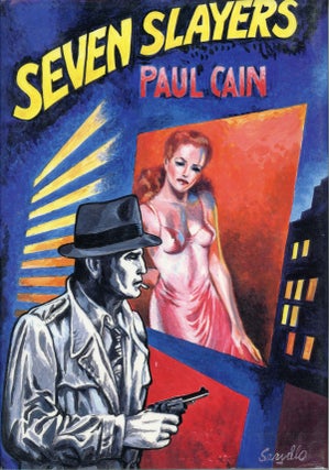#158985) SEVEN SLAYERS. Paul Cain, George Carrol Sims