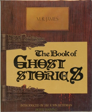 #159012) THE BOOK OF GHOST STORIES. Edited by Peter Haining. James