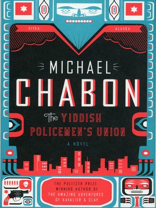 #159060) THE YIDDISH POLICEMEN'S UNION: A NOVEL. Michael Chabon