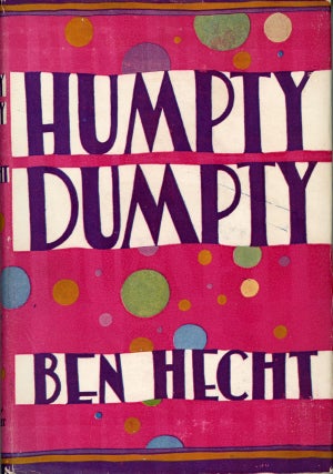 #159072) HUMPTY DUMPTY. Ben Hecht