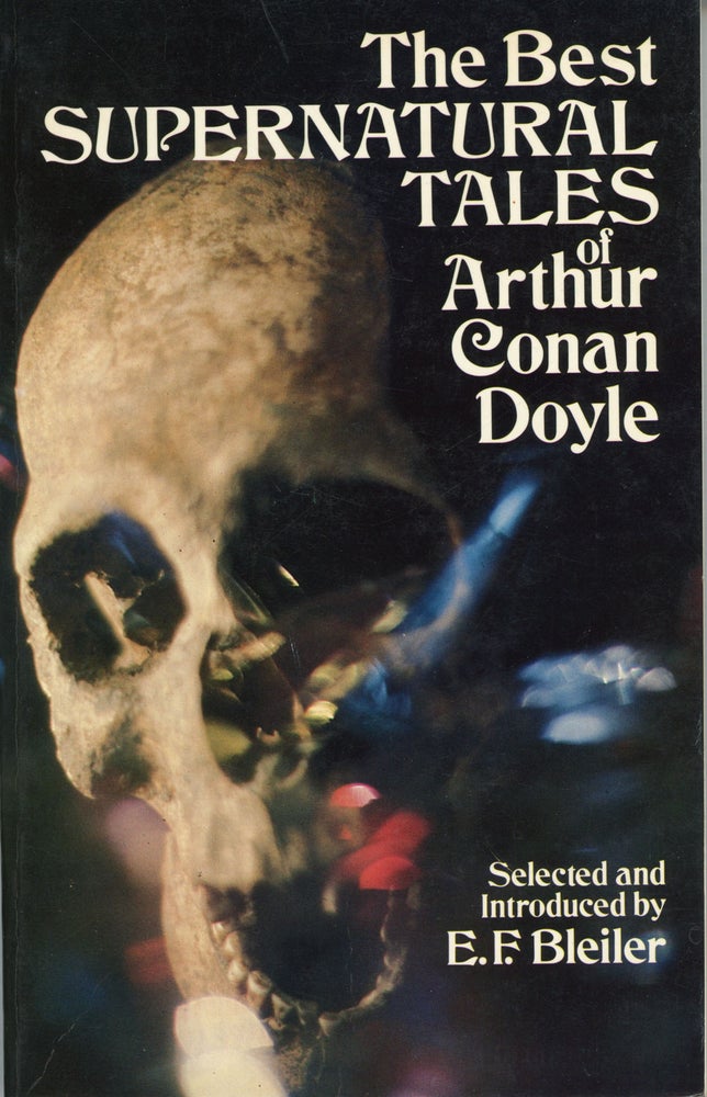 (#159188) THE BEST SUPERNATURAL TALES OF ARTHUR CONAN DOYLE. Arthur Conan Doyle.