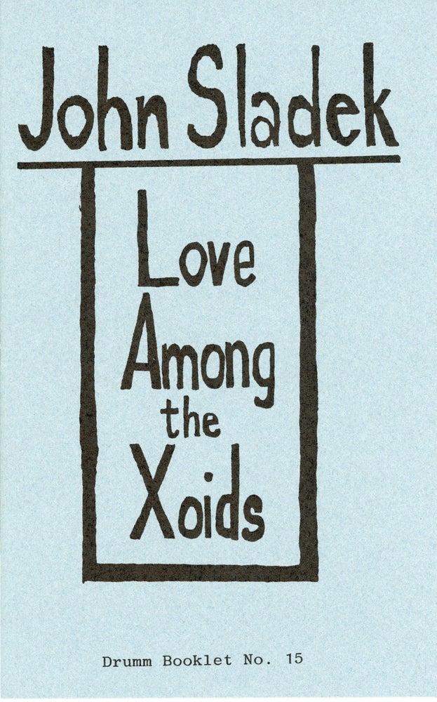(#159237) LOVE AMONG THE XOIDS. John Sladek.