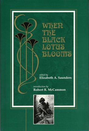 #159319) WHEN THE BLACK LOTUS BLOOMS. Elizabeth A. Saunders