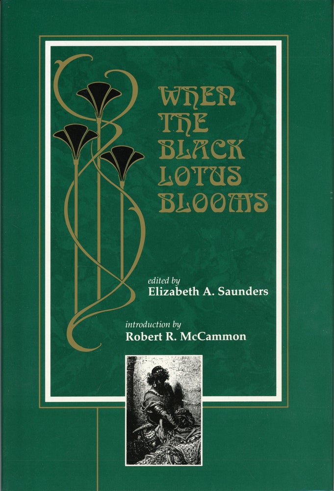(#159319) WHEN THE BLACK LOTUS BLOOMS. Elizabeth A. Saunders.