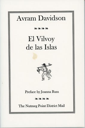 #159412) EL VILVOY DE LAS ISLAS. Preface by Joanna Russ. Avram Davidson
