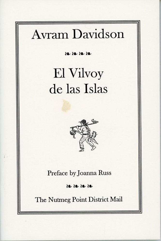 (#159412) EL VILVOY DE LAS ISLAS. Preface by Joanna Russ. Avram Davidson.
