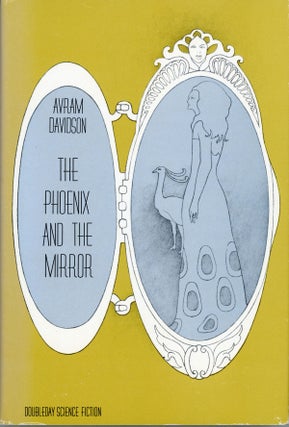 #159422) THE PHOENIX AND THE MIRROR. Avram Davidson