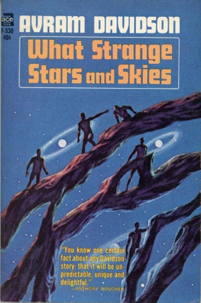 #159437) WHAT STRANGE STARS AND SKIES. Avram Davidson
