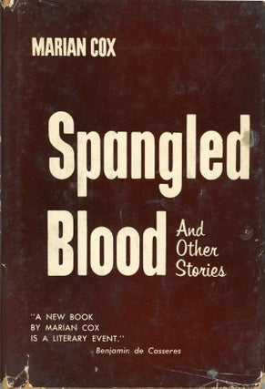 #159451) SPANGLED BLOOD AND OTHER STORIES. Marian Cox