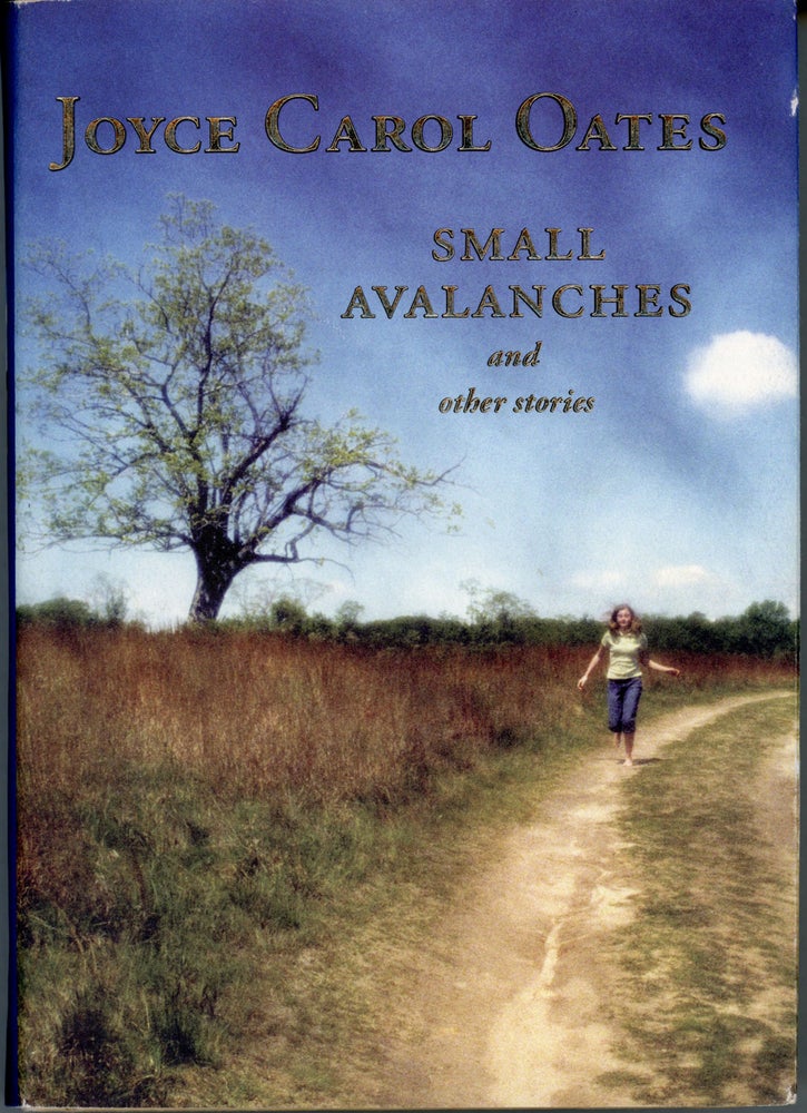 (#159590) SMALL AVALANCHES AND OTHER STORIES. Joyce Carol Oates.