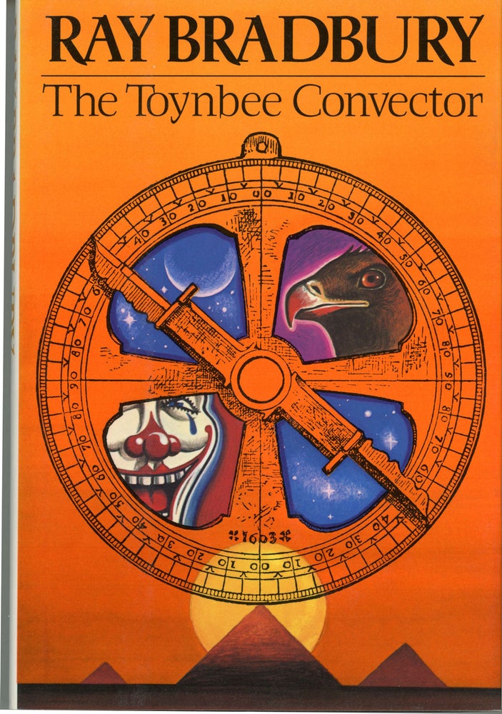 (#159592) THE TOYNBEE CONVECTOR: STORIES. Ray Bradbury.