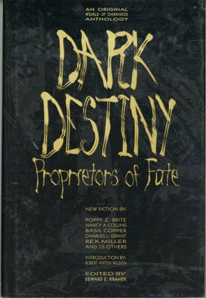 #159643) DARK DESTINY: PROPRIETORS OF FATE. Edward E. Kramer