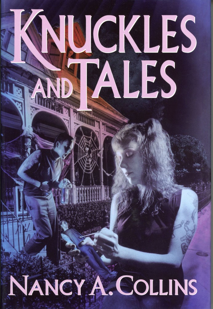 (#159719) KNUCKLES & TALES. Nancy A. Collins.
