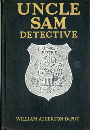 #159722) UNCLE SAM DETECTIVE. William Atherton DuPuy