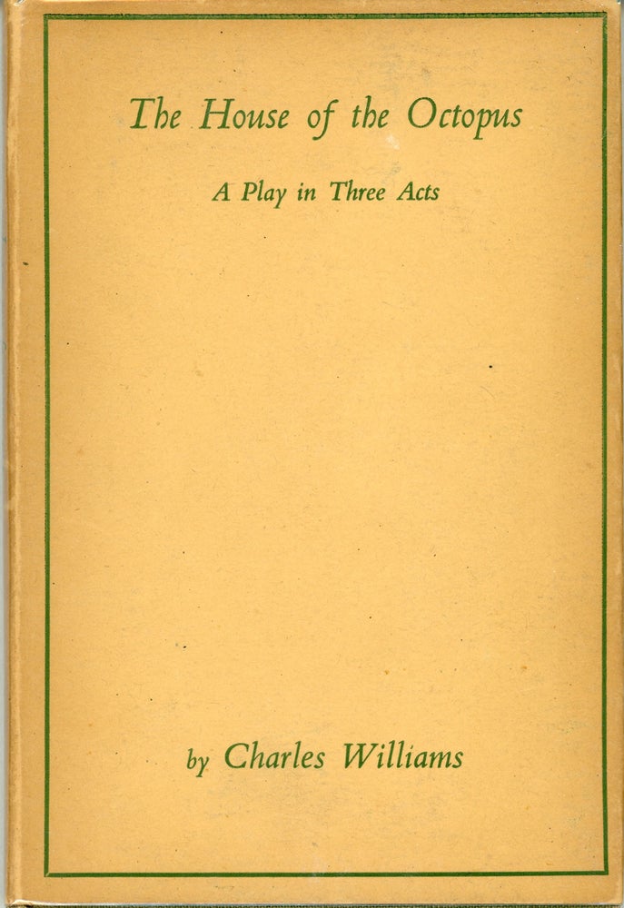 (#159808) THE HOUSE OF THE OCTOPUS [A PLAY IN THREE ACTS]. Charles Williams.