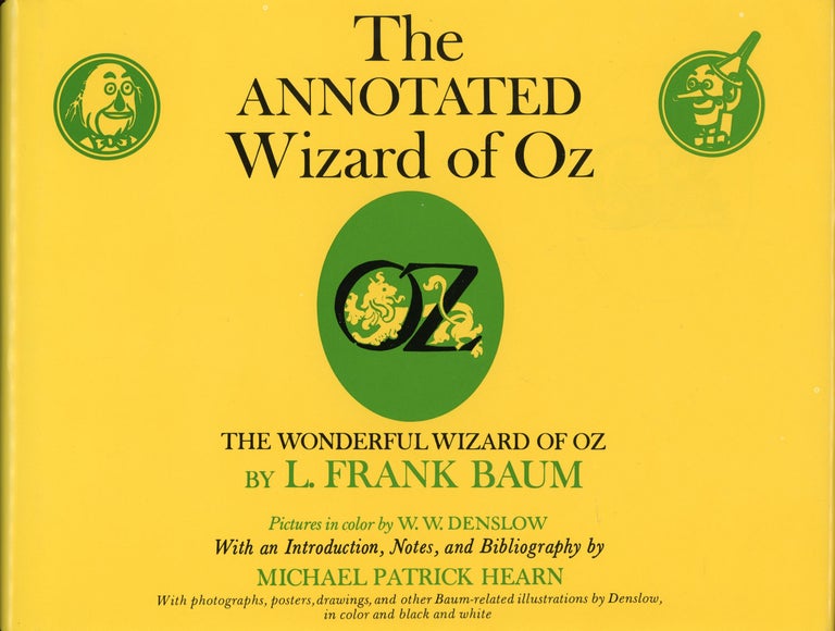 (#159841) THE ANNOTATED WIZARD OF OZ. THE WONDERFUL WIZARD OF OZ ... With an Introduction, Notes, and Bibliography by Michael Patrick Hearn. Baum, Frank.