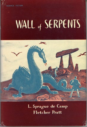 #159846) WALL OF SERPENTS. L. Sprague De Camp, Fletcher Pratt