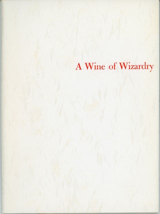 #159884) A WINE OF WIZARDRY AND THREE OTHER POEMS ... Introduction by Dale L. Walker. George...