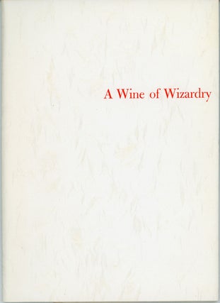 #159884) A WINE OF WIZARDRY AND THREE OTHER POEMS ... Introduction by Dale L. Walker. George...