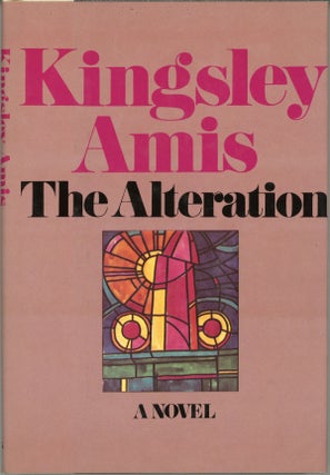 #159889) THE ALTERATION. Kingsley Amis