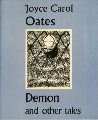 #159898) DEMON AND OTHER TALES. Joyce Carol Oates