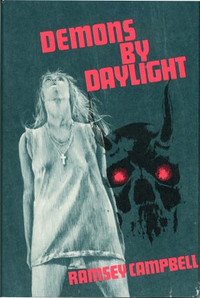 #159907) DEMONS BY DAYLIGHT. Ramsey Campbell