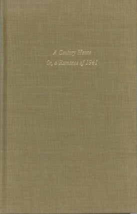 #159919) A CENTURY HENCE OR, A ROMANCE OF 1941. Edited with an Introduction by Donald R. Noble....