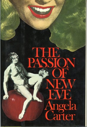 #159940) THE PASSION OF NEW EVE. Angela Carter