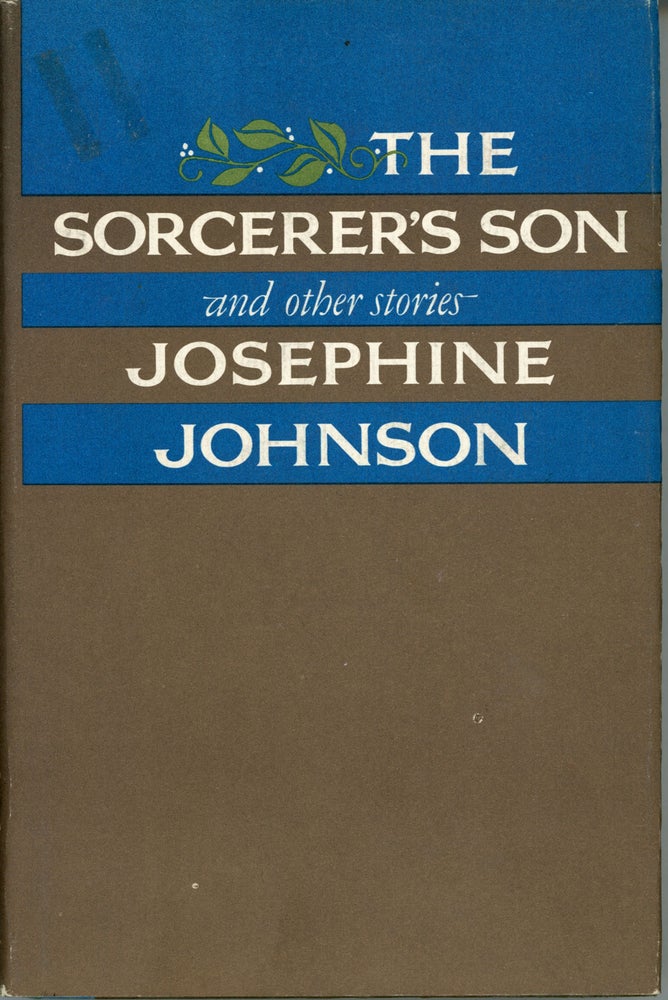 (#159973) THE SORCERER'S SON AND OTHER STORIES. Josephine W. Johnson.