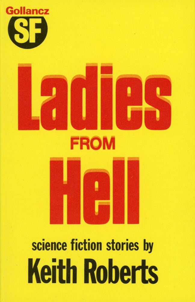 (#159984) LADIES FROM HELL. Keith Roberts.