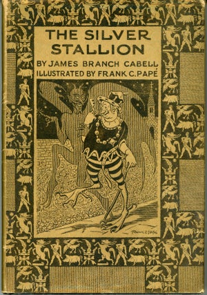 #160034) THE SILVER STALLION: A COMEDY OF REDEMPTION. James Branch Cabell