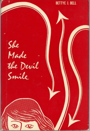 #160064) SHE MADE THE DEVIL SMILE. Bettye J. Bell