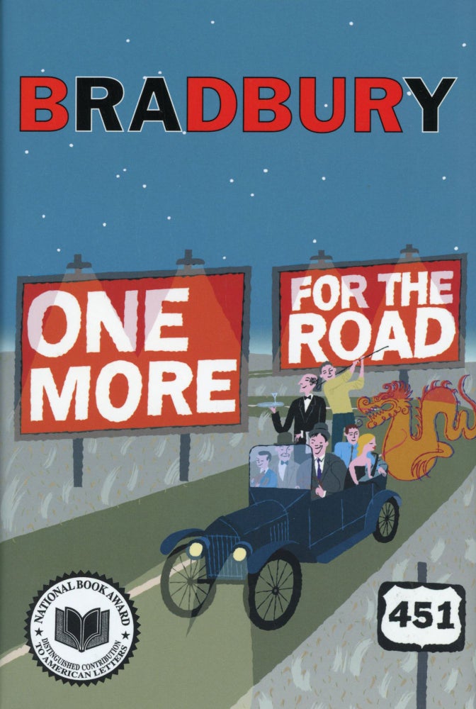 (#160115) ONE MORE FOR THE ROAD: A NEW STORY COLLECTION. Ray Bradbury.