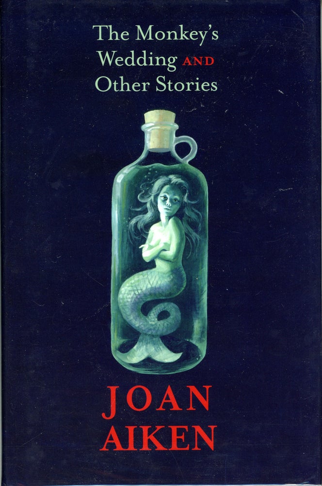 (#160129) THE MONKEY'S WEDDING AND OTHER STORIES. Joan Aiken.