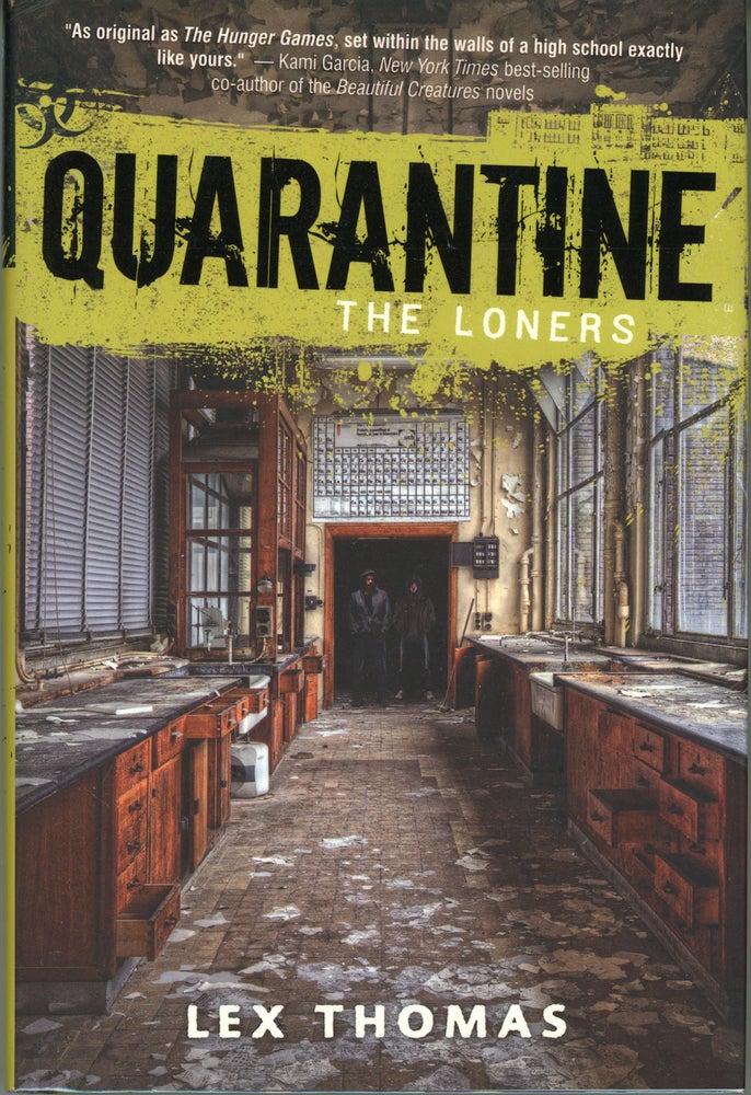 (#160157) QUARANTINE: THE LONERS. Lex Hrabe, Thomas Voorhies.