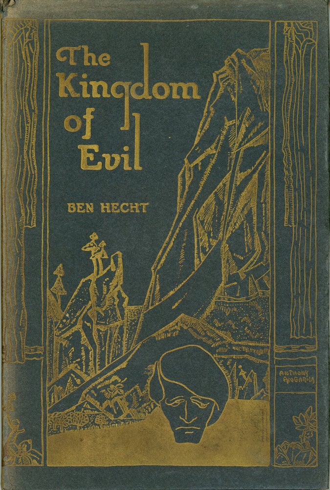 (#160178) THE KINGDOM OF EVIL: A CONTINUATION OF THE JOURNAL OF FANTAZIUS MALLARE. Ben Hecht.