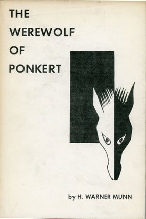 #160216) THE WEREWOLF OF PONKERT. H. Warner Munn