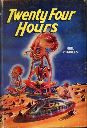 #160260) TWENTY-FOUR HOURS by Neil Charles [pseudonym]. used house pseudonym, Dennis Talbot Hughes