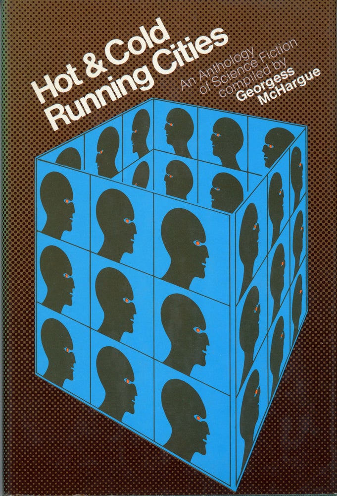 (#160261) HOT & COLD RUNNING CITIES: AN ANTHOLOGY OF SCIENCE FICTION. Georgess McHargue.