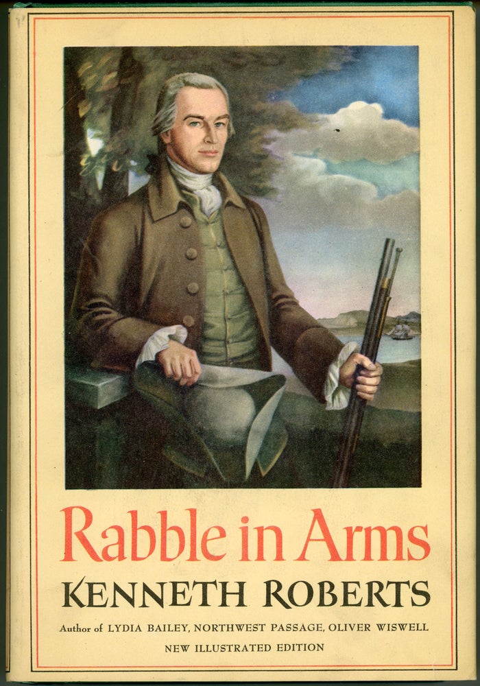 (#160302) RABBLE IN ARMS. Kenneth Roberts.