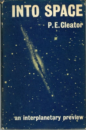 #160309) INTO SPACE. Philip E. Cleator
