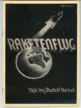 #160323) RAKETENFLUG. Rudolf Nebel