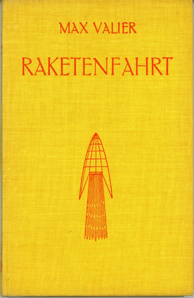 (#160324) RAKETENFAHRT ... 2. Auflage Zugleich 6. Auflage von VORSTOSS IN DEN WELTENRAUM EINE TECHNISCHE MÖGLICHKEIT. Max Valier.