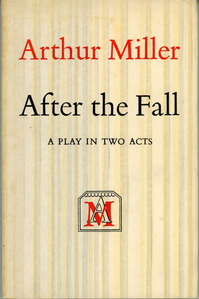 (#160325) AFTER THE FALL: A PLAY. Arthur Miller.