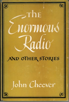 #160340) THE ENORMOUS RADIO AND OTHER STORIES. John Cheever